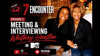 Meeting & Interviewing Whitney Houston on MTV FANatic | My Unreal Experience | 7 Encounters Ep. 2