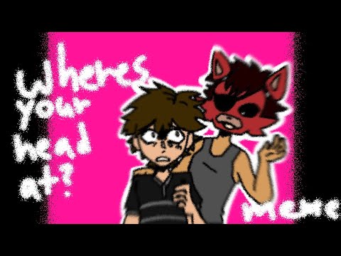 Where’s your head at, FlipaClip, fnaf animation meme