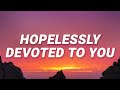 Olivia Newton-John - Hopelessly Devoted to You (Lyrics) | But now there&#39;s nowhere to hide