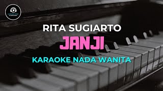 JANJI - Karaoke Nada Wanita [ RITA SUGIARTO ]