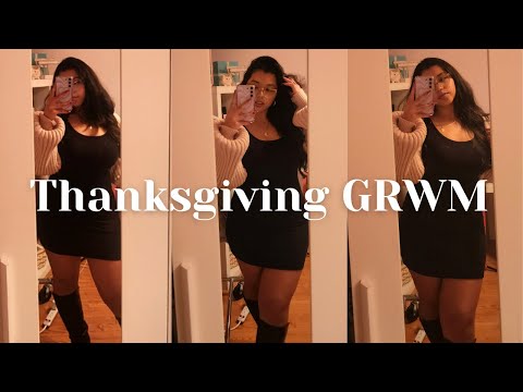 GRWM for Thanksgiving