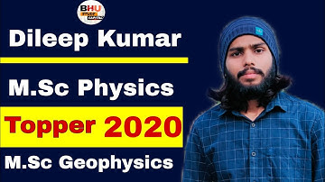 BHU M.Sc Physics ।। BHU M.Sc Geophysics||Topper 2020|| देखिये खास-बातचीत with BHU Study Capital