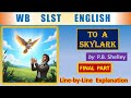 To A Skylark Explanation Final Part WB SLST ENGLISH To A Skylark Explanation Final Part WB SLST ENGLISH