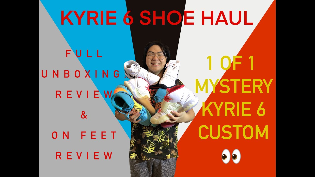 Kyrie 6 Shoe Haul (Full Unboxing Review & On-Feet Review)