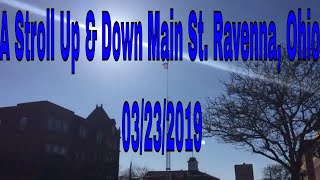 A Stroll Up & Down Main Street Ravenna Ohio