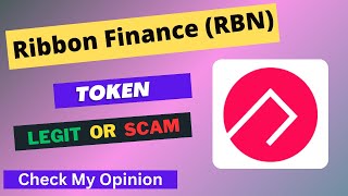 Ribbon Finance (RBN) Token is a Legit or Scam | Is RBN token Legit or Scam ?