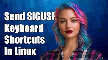 How to Send SIGUSR1 Signal Using Keyboard Shortcuts in Linux