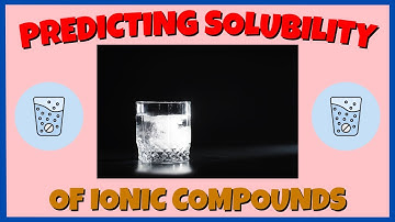Predicting Solubility of Ionic Compounds