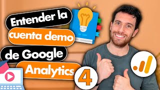 Nueva cuenta demo Google Analytics 4 | Aprende a usar la cuenta demo GA4 y entiende sus limitaciones