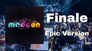 Finale - Epic Version (Madeon)