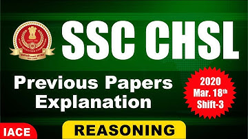 SSC CHSL Previous Papers Explanation | 2020 Mar 18 Shift - 3 | REASONING | IACE