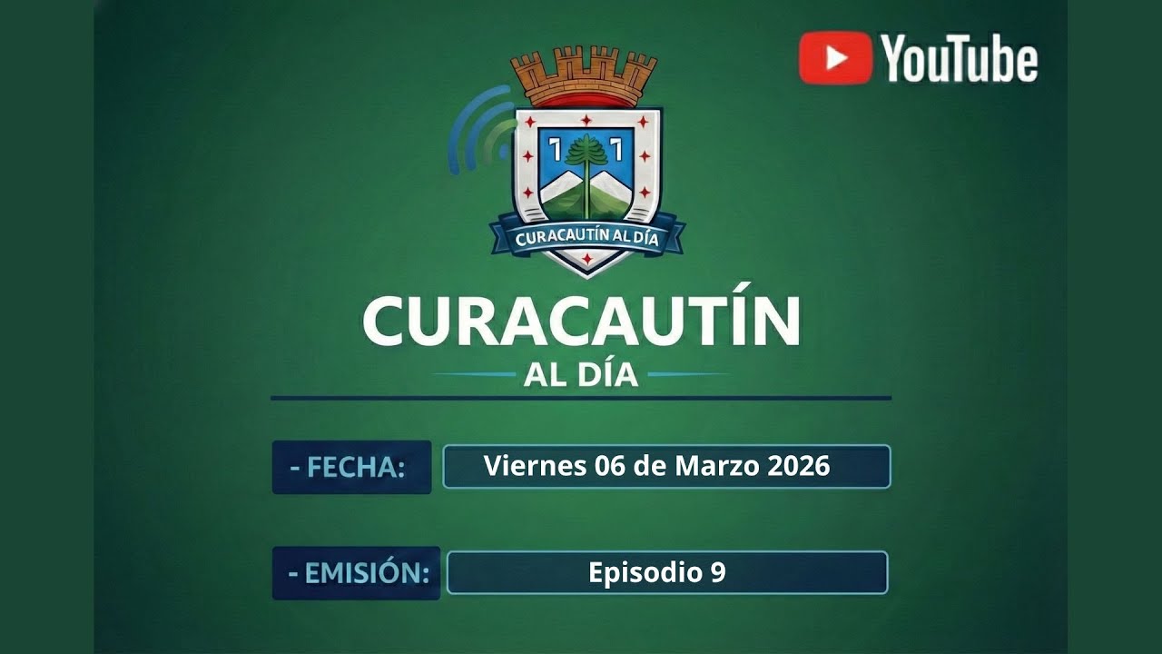 Curacautín al día | Episodio 9