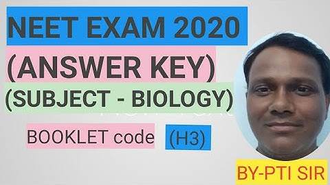 Neet exam 2020 (Answer key ) Biology (booklet code) ( H3)