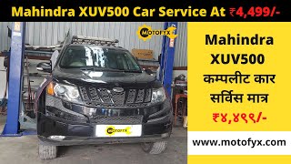 Mahindra XUV500 Service Cost Starting At ₹ 4,499/- | Genuine Spare Parts | 60 Days Service Warranty