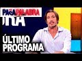 Pasapalabra - Programa 10/04/20 | ÚLTIMO PROGRAMA