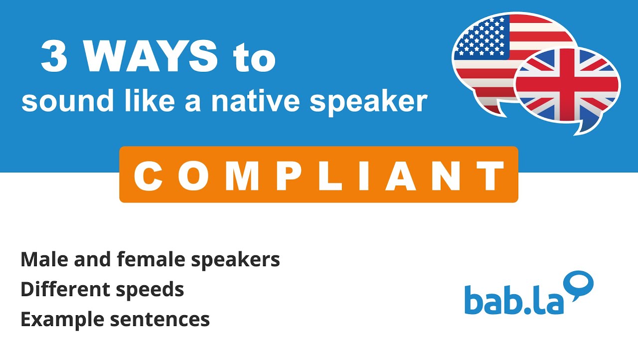 COMPLIANT pronunciation | Improve your language with bab.la