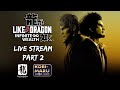 ALOHA KIRYU-CHAN! | LIKE A DRAGON: INFINITE WEALTH LIVE PLAYTHROUGH PART 2