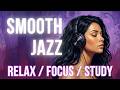 Smooth Jazz Volume 3 🌙 Relaxing Music for Study, Work &amp; Focus  - Over 2:54 hours #chillmusic