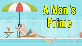 When is a Man's Prime? | Why People Hate On the Midlife Crisis Male