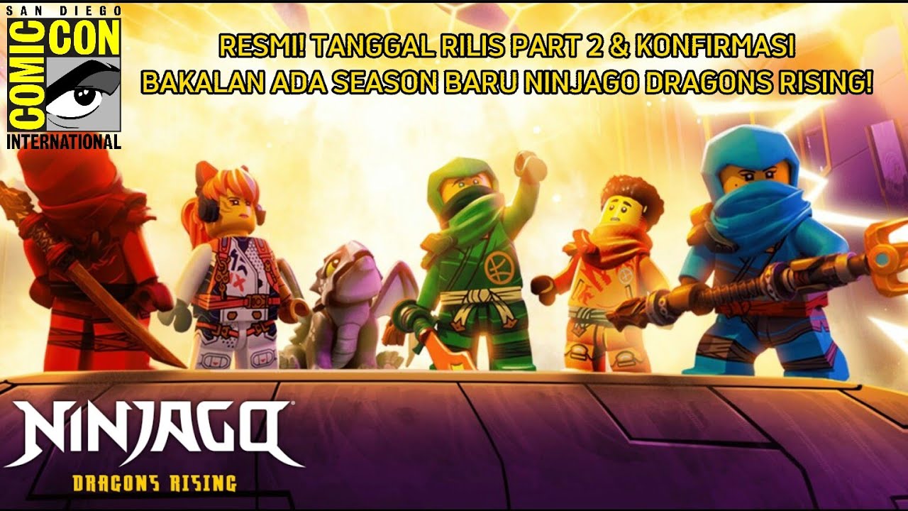 INFO TERBARU NINJAGO DRAGONS RISING PART 2 RTV! (TANGGAL RILIS ...