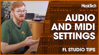 FL Studio Tips - Audio And MIDI Settings screenshot 2