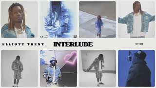 Elliott Trent - Interlude (Visualizer)