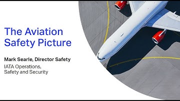 Flight Safety Overview and Risk based IOSA (Mark Searle, Director Safety)