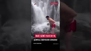 İzlerken Bile Üşüyeceksiniz Şortla Şelaleye Girdi