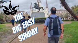 New Orleans on a Sunday-  Is it Really the Big Easy?