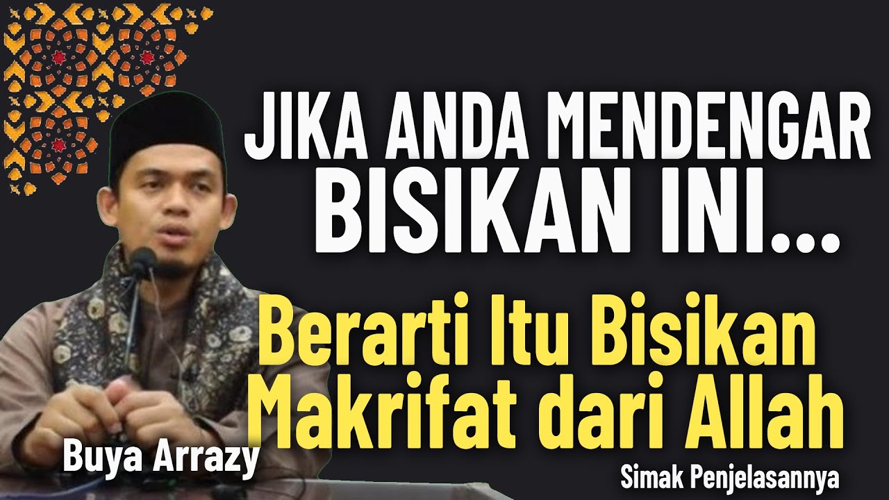 BISIKAN MAKRIFAT || BUYA ARRAZY HASYIM