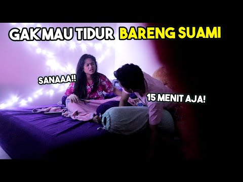 PRANK GAK MAU TIDUR BARENG SUAMI! SAMPE PASRAH !!