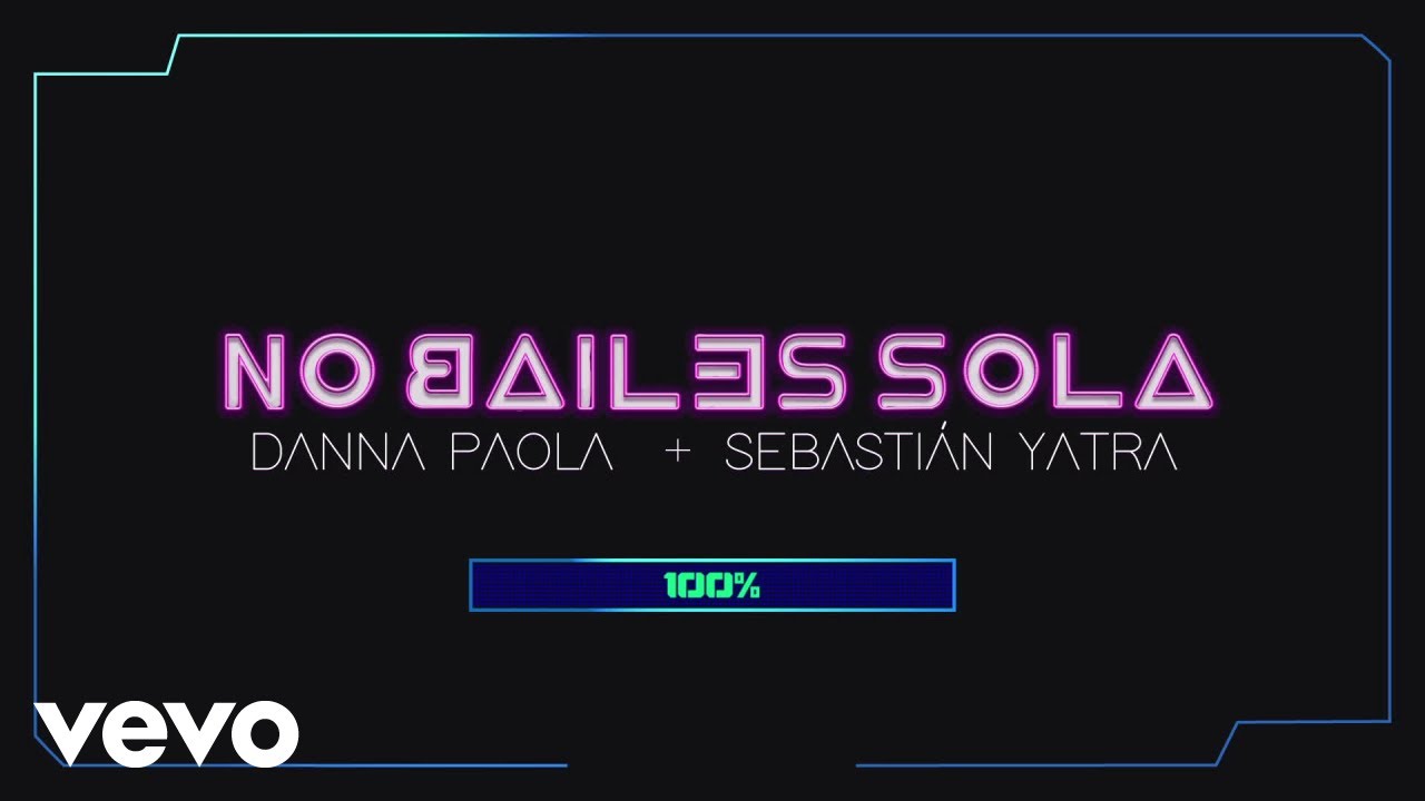 DANNA, Sebastián Yatra - No Bailes Sola (Lyric Video)