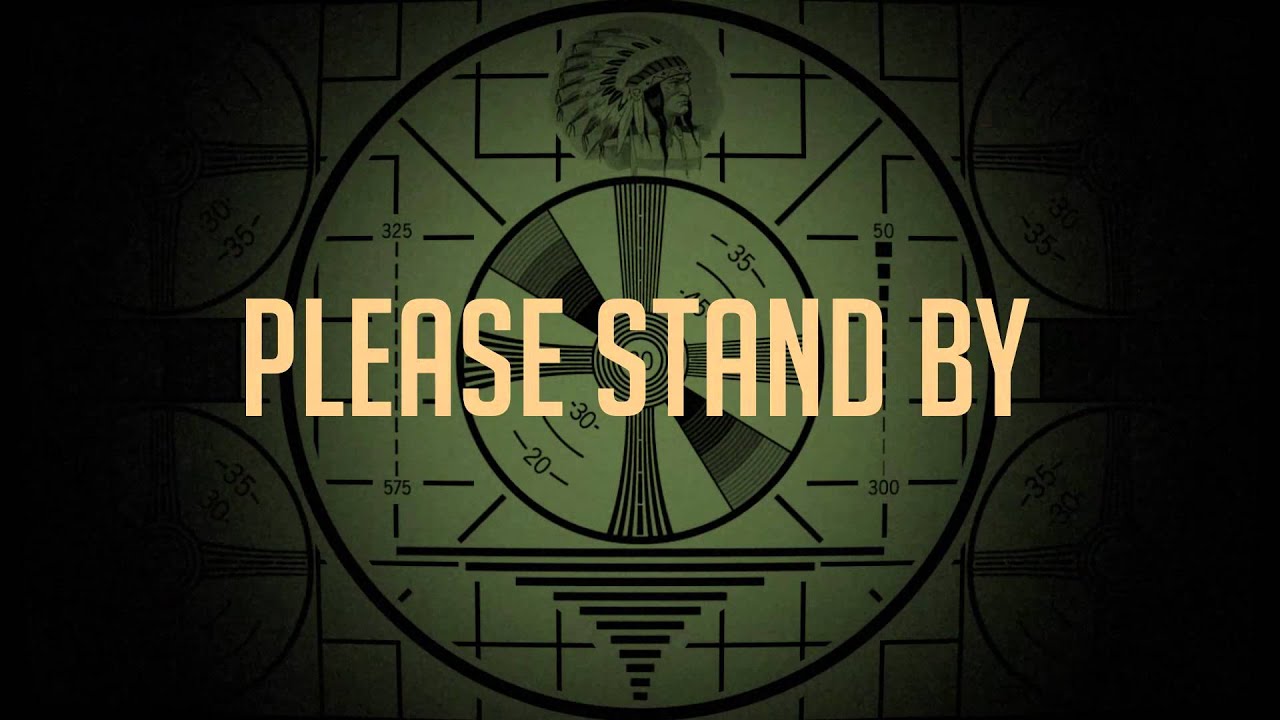 Please stand by fallout. Фоллаут стенд бай. Please stand by оригинал. Please stand by fallout. Please stand up текст.