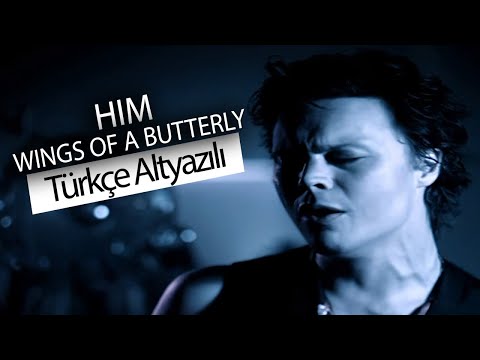 HIM - Wings of a Butterfly (Türkçe Çeviri)