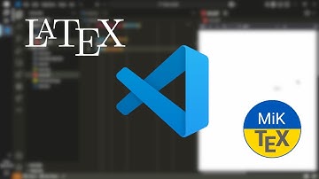 LaTeX + Visual Studio Code + MiKTeX | Install Tutorial
