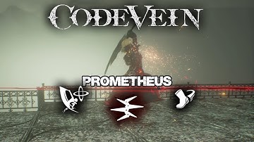 Code Vein: All Prometheus Active Gifts | AbilityPreview