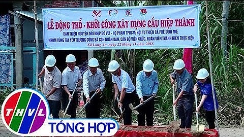 THVL | Long Hồ khởi công xây dựng nhiều cầu giao thông nông thôn