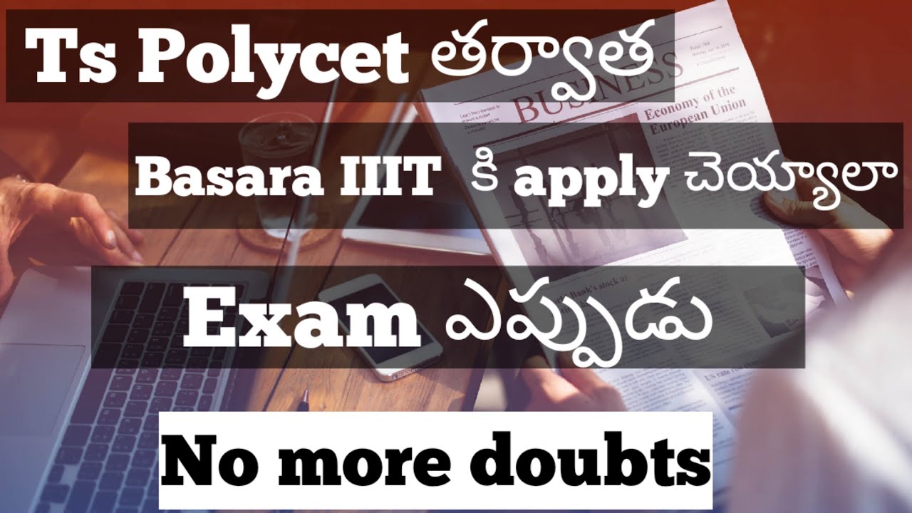Basara IIIT admissions procedure || Ts Polycet Exam dates || Basara IIIT
