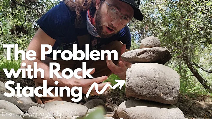 The Ecological and Philosophical Impact of Rock Stacking