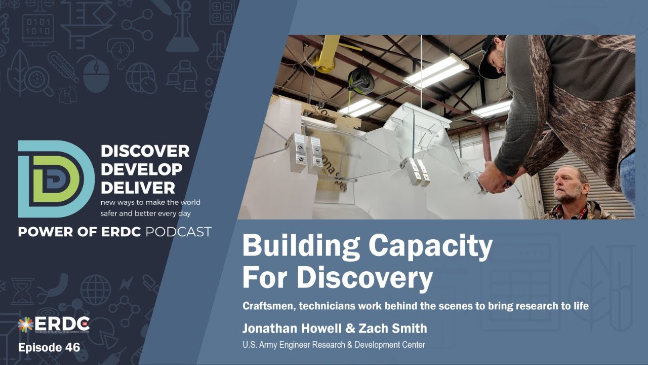 Power of ERDC | Craftsmen, technicians bring ERDC research to life