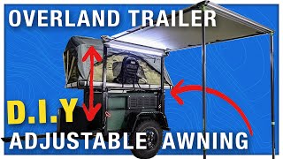 How to Build Adjustable Height Awning for Overland Camping Trailer by Beav Brodie 24,398 views 2 years ago 13 minutes, 17 seconds