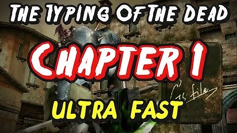 The Typing Of The Dead - Chapter 1 | ULTRA FAST [TAS]