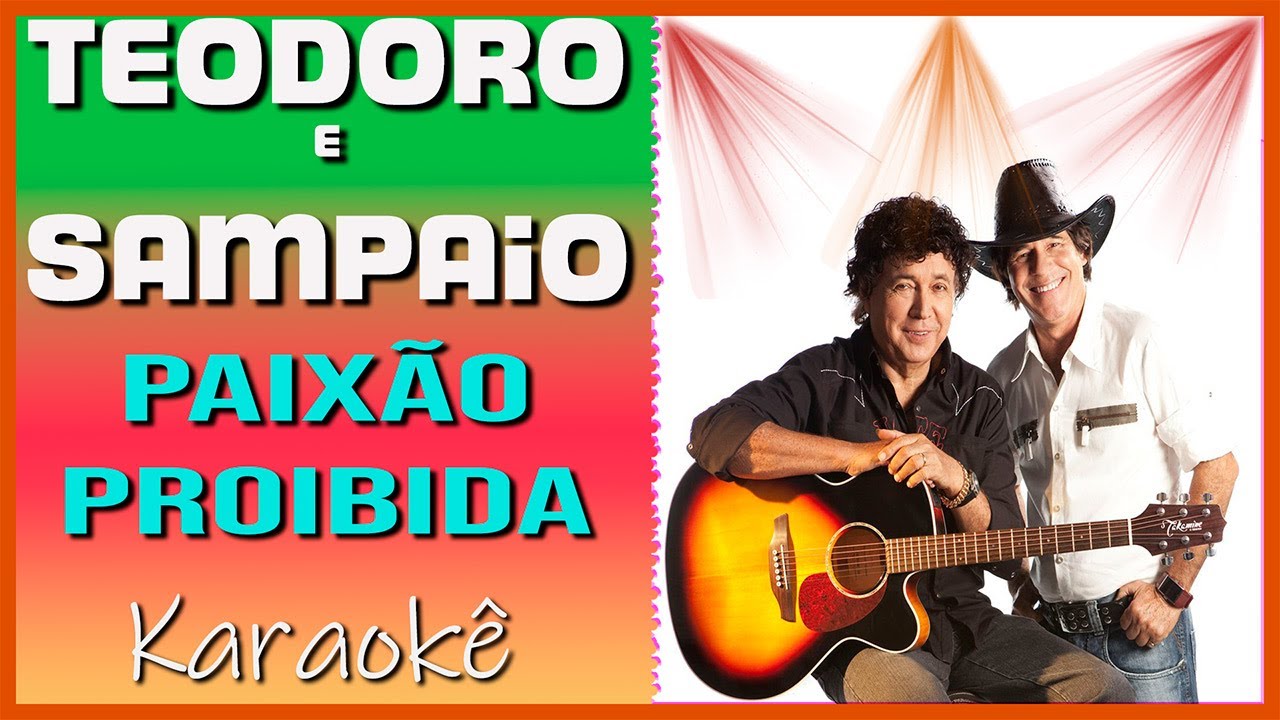 Teodoro e Sampaio-Paixão Proibida-Karaokê-Do Original.