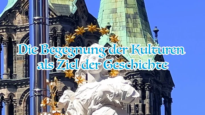 Die Begegnung der Kulturen als Ziel der Geschichte...