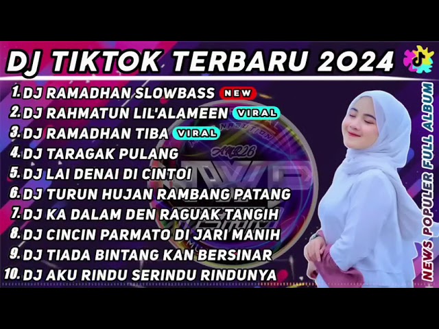 DJ TIKTOK TERBARU 2024 - DJ RAMADHAN X DJ RAHMATUN LIL'ALAMEEN SLOW BASS COCOK BUAT BULAN RAMADHAN class=