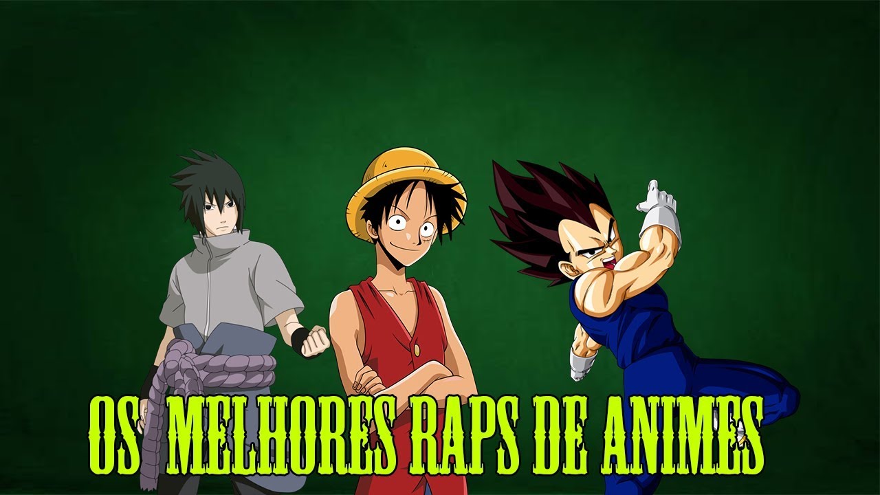 Os 10 Melhores Raps de Animes - YouTube