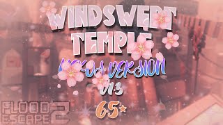 Windswept Temple V1.3 (Neko's Version) [⭐6.5 CRAZY+] // Flood Escape 2 Community Maps