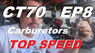 CT70 Carburetors and top speed test EP8