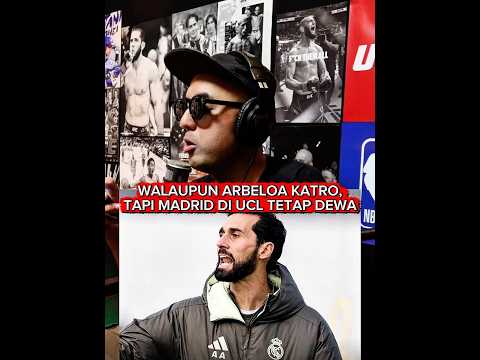 WALAUPUN ARBELOA KATRO, TAPI DI UCL TETAP MADRID DEWANYA BOS