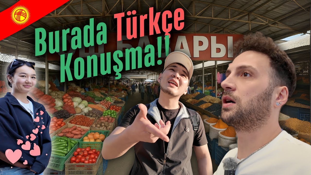 BİŞKEK Pazarları’nda KALBİMİ Bıraktım ! // TÜRKÇE Konuşunca Olanlar Oldu !
